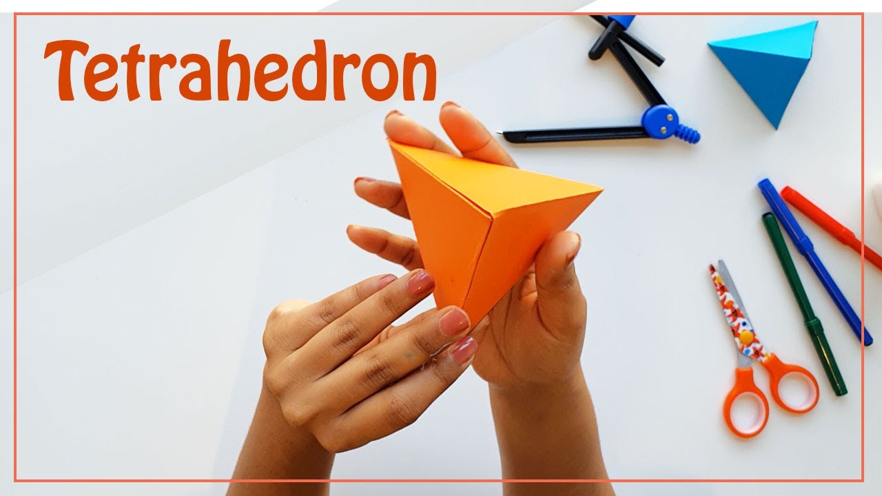 How to Make a Tetrahedron
