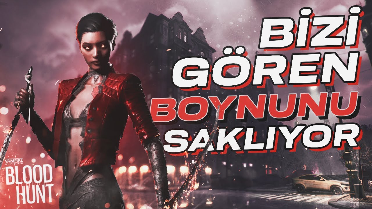 BİZİ GÖREN BOYNUNU SAKLIYOR! w/ sizophren, saamtwo | Vampire: The Masquerade – Bloodhunt