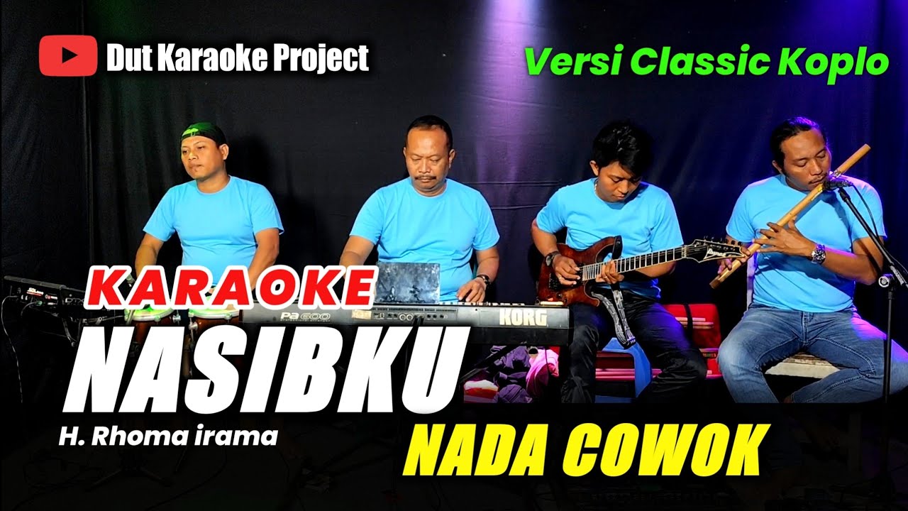 NASIBKU KARAOKE NADA COWOK (RHOMA IRAMA) VERSI KOPLO