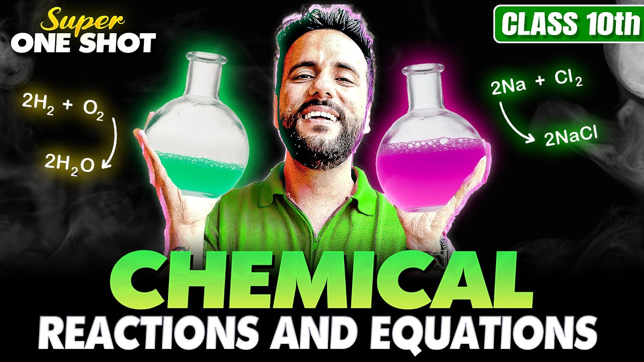 Class 10th Chemical Reactions and Equations Super One Shot with Competency Based Question | Ashu sir