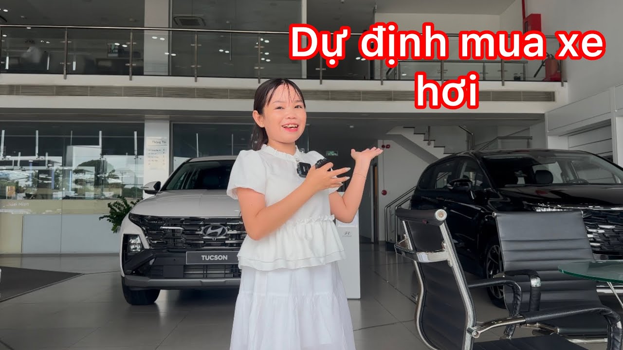 Cô Chủ Nhỏ và Huyền Hrê hồi hộp đi xem xe hơi và dự định sắp tới