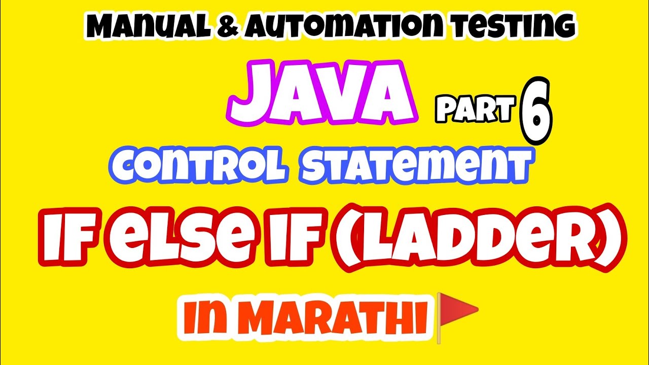 IF ELSE IF(Ladder) STATEMENT (Control statement)☑️मराठी☑️ Java In Marathi | 🔴Part 6🔴