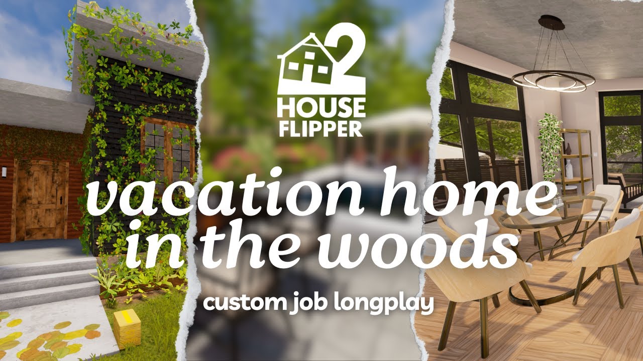 vacation home in the woods | house flipper 2 🏡custom job | no commentary longplay