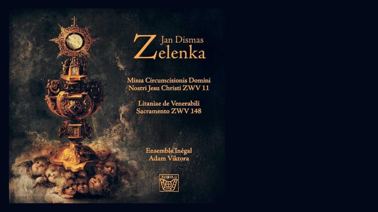 Zelenka - Missa Circumcisionis, ZWV 11, Litaniae de V. Sacramento, ZWV 148. Perf: Ensemble In&eacute;gal.