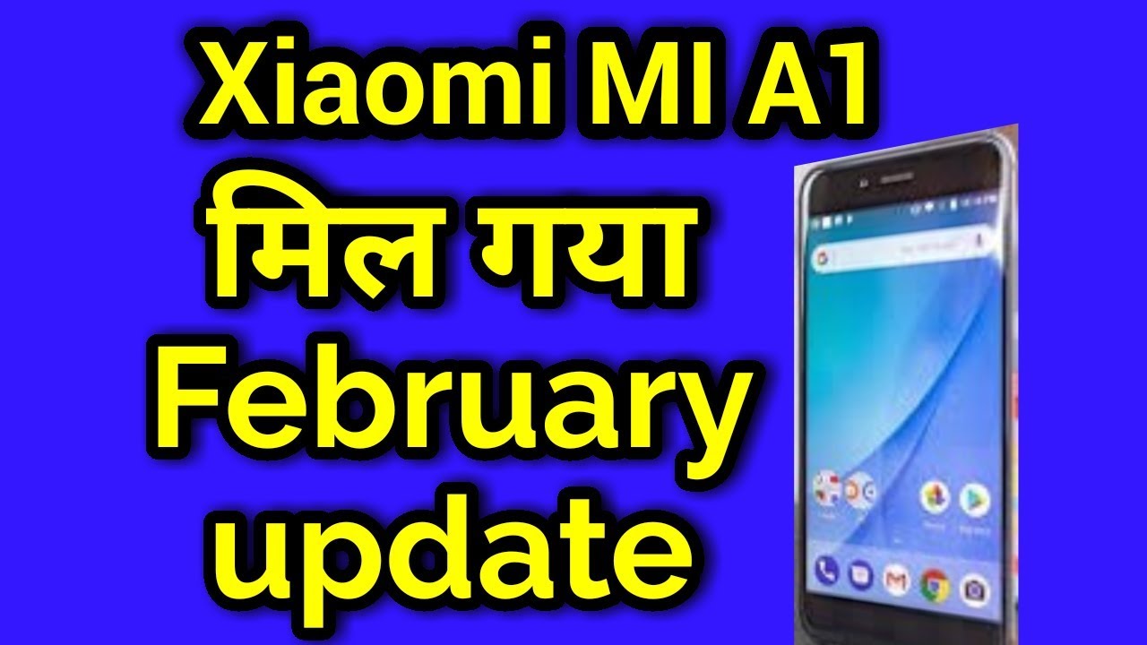 Mi a1 February update realese  ! In india