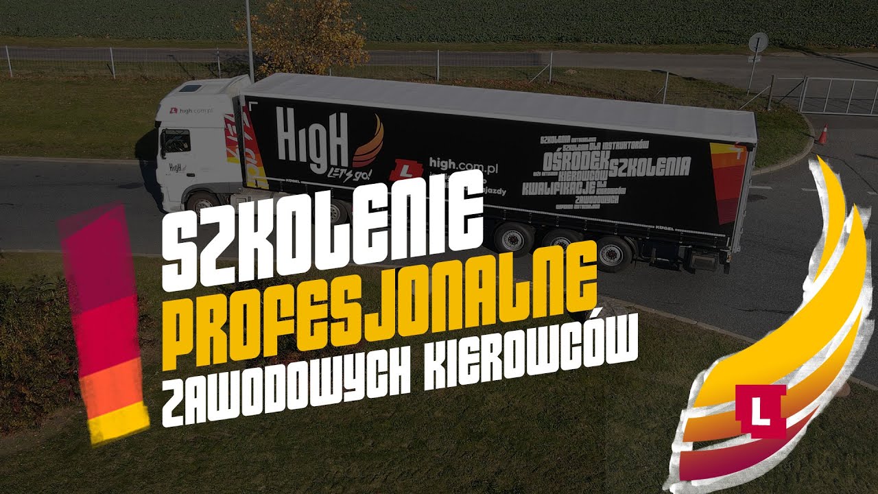Kursy kategorii C plus E w OSK HigH. Szkolenie ciągnikiem z naczepą. Przygotowanie do pracy kierowcy