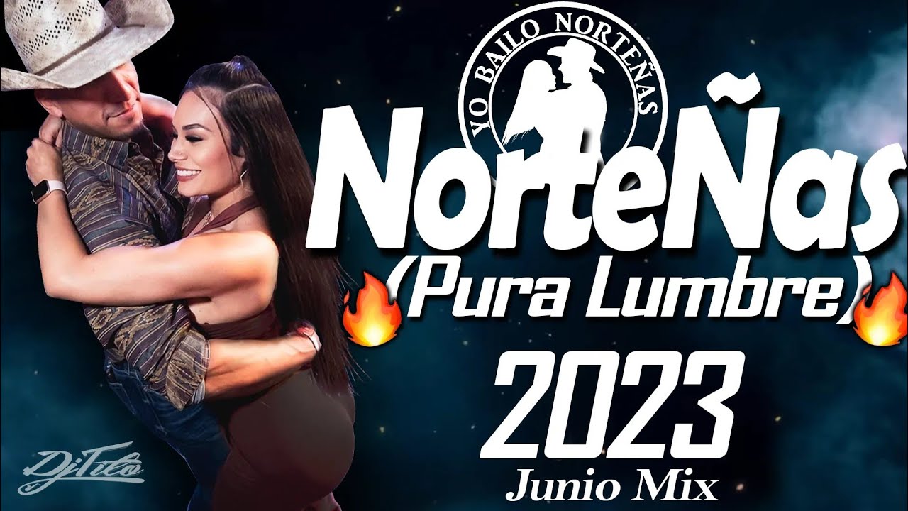 NorteÑas (Pura Lumbre) Mix 2023 🔥