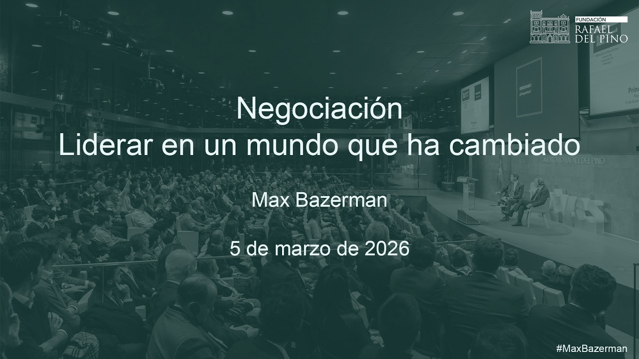 Conferencia Magistral; «Negociación: Liderar en un mundo que ha cambiado»