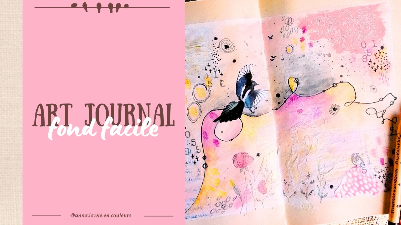 ART JOURNAL Page – Fondus et textures – création intuitive pas à pas (oiseaux, mixed media)