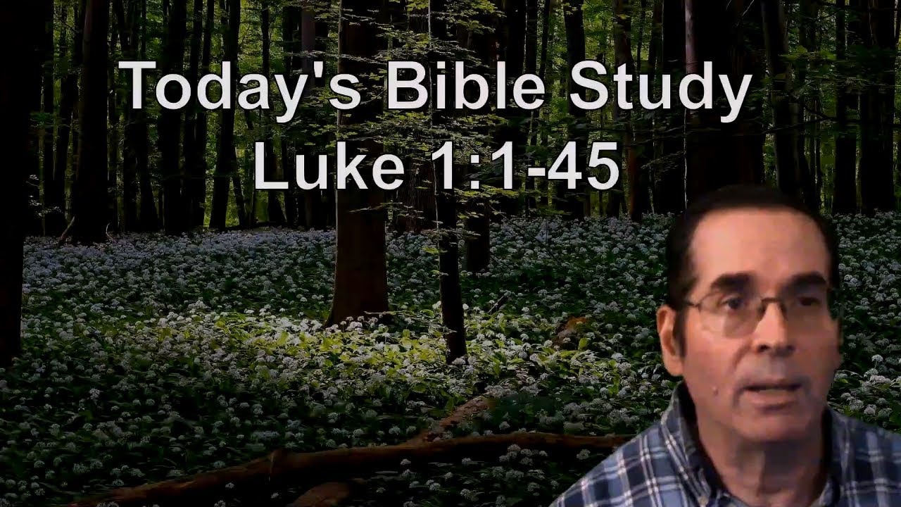 42 Luke 1:1-45 - Ken Zenk - Bible Studies