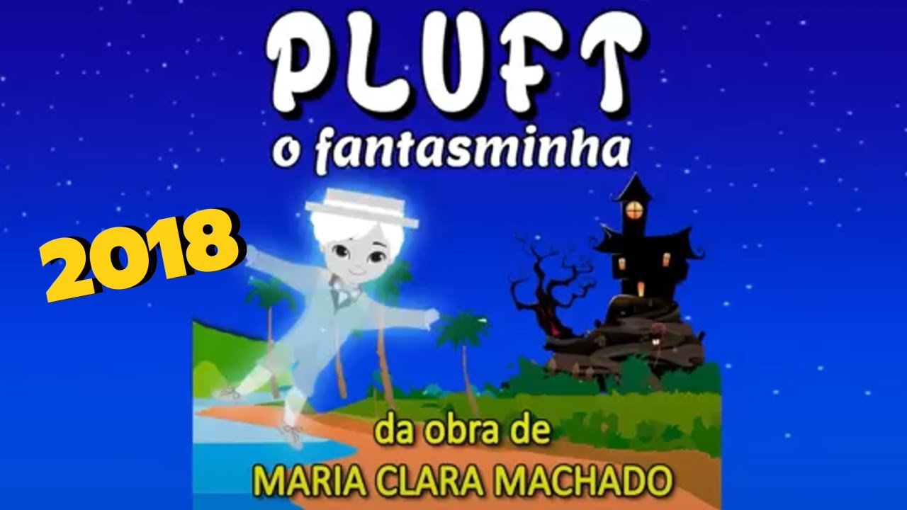 TEATRO INFANTIL - PLUFT O FANTASMINHA (2018)