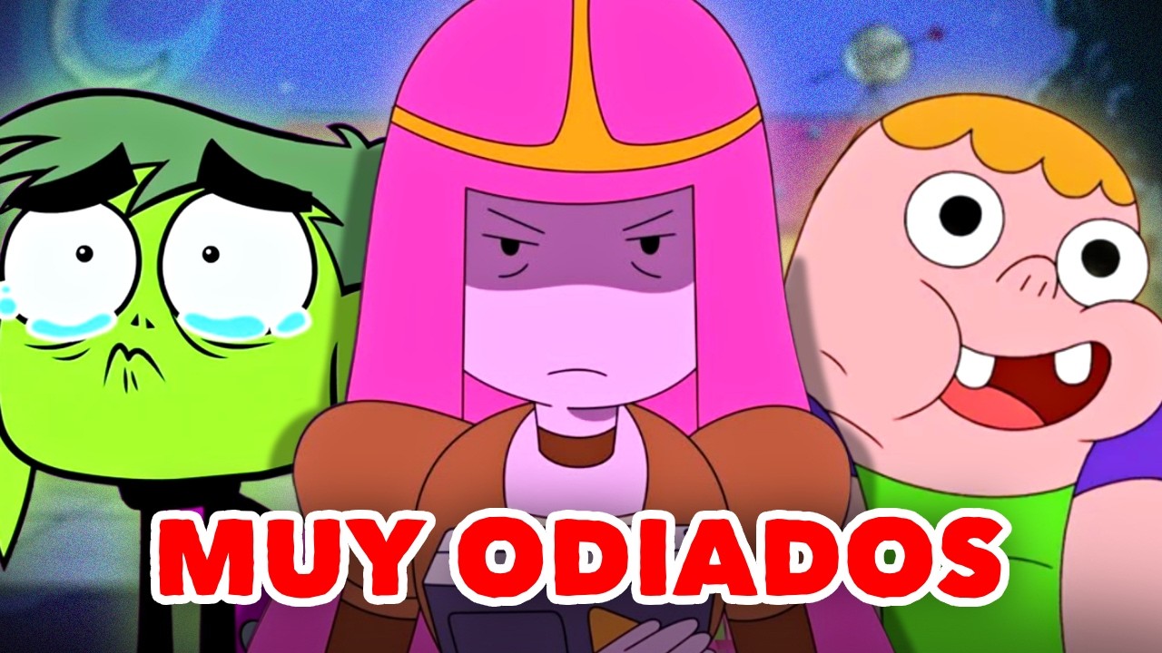 Los Personajes MÁS ODIADOS de las Caricaturas pt.3