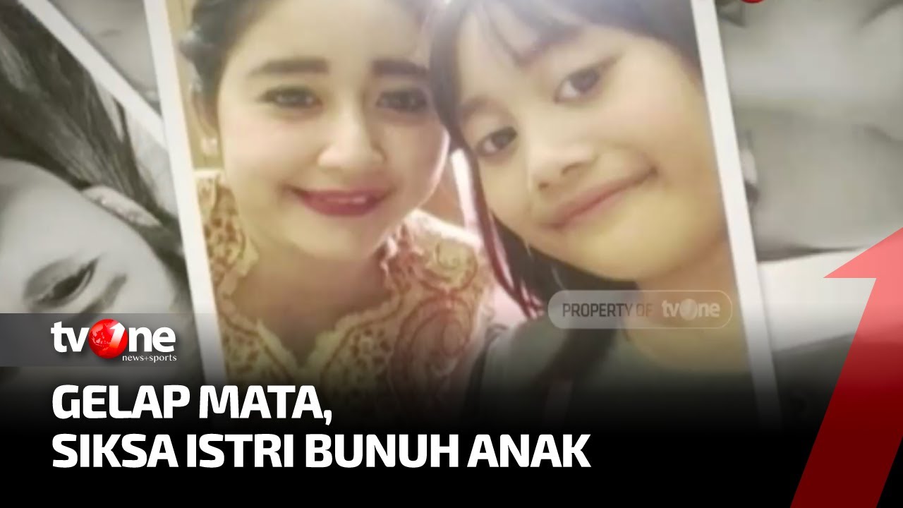 Gelap Mata Siksa Istri Bunuh Anak | Menyingkap Tabir tvOne