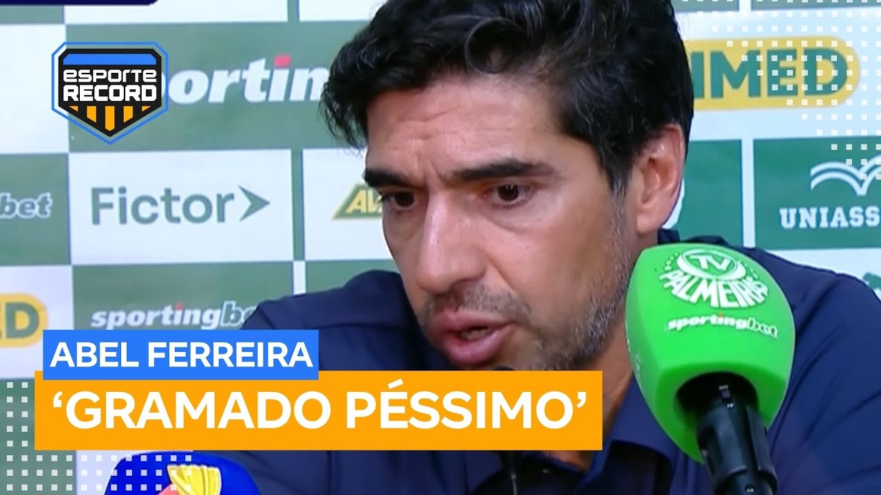 Abel critica gramado de estádio do Botafogo-SP, mas assume culpa na derrota do Palmeiras
