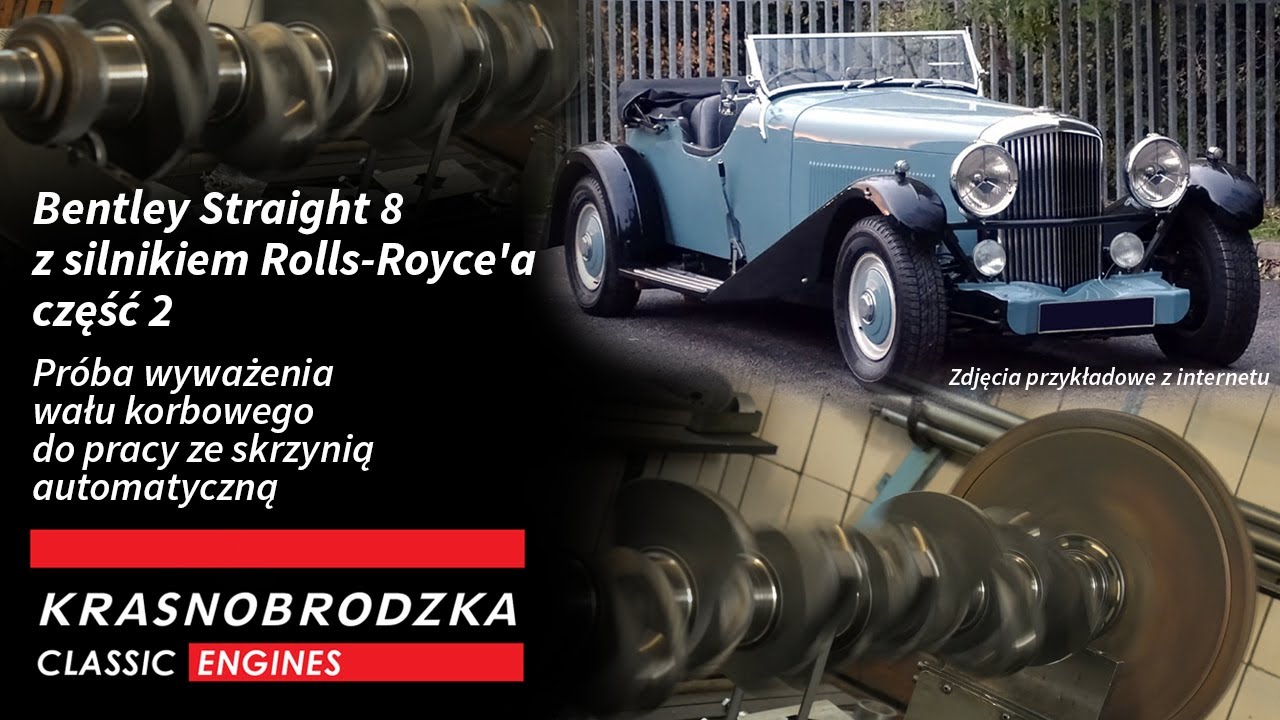 SUKCES! Po ponad tygodniu wał wyważony! Trzeba było dołożyć 11 kg! / Bentley Straight 8