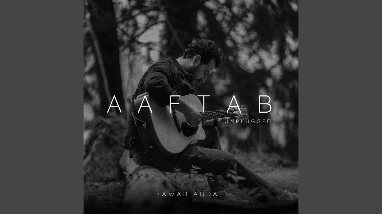 Aaftab (Unplugged)