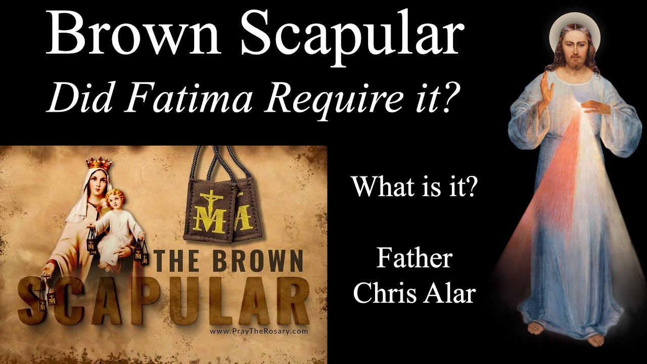 Brown Scapular: Mt. Carmel & Fatima - Explaining the Faith w/Fr. Chris Alar