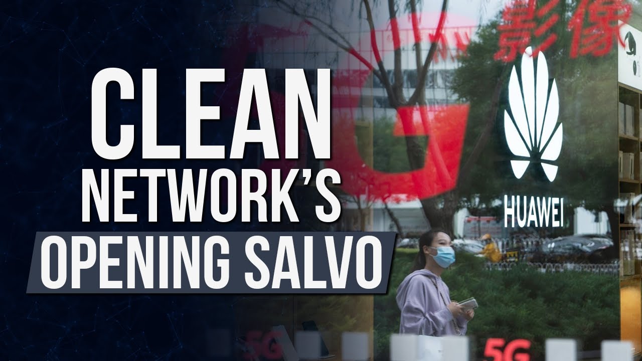 Clean Network’s Opening Salvo: The 5G Trifecta