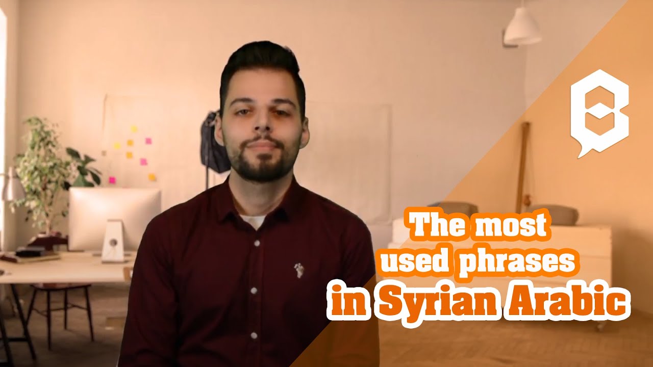 Learn Syrian Arabic: The most used expressions in Levantine Arabic :)