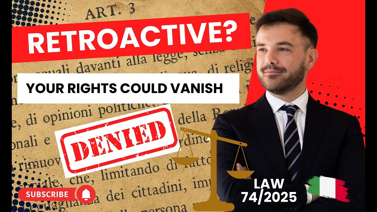 RETROACTIVE CITIZENSHIP LAW: Will Italy&rsquo;s 2025 Reform Be OVERTURNED in Court? 🇮🇹