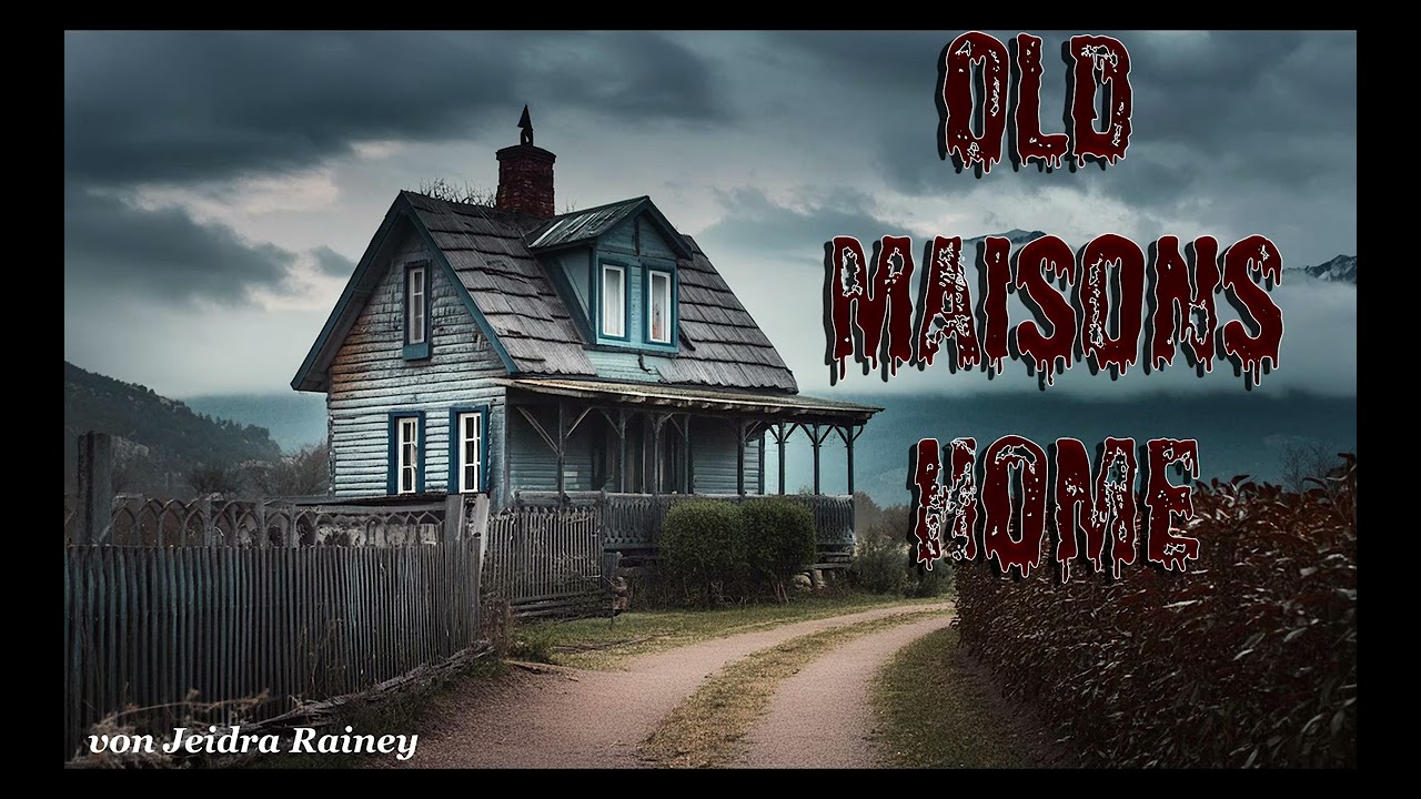 Old Maisons Home Horrorgeschichte