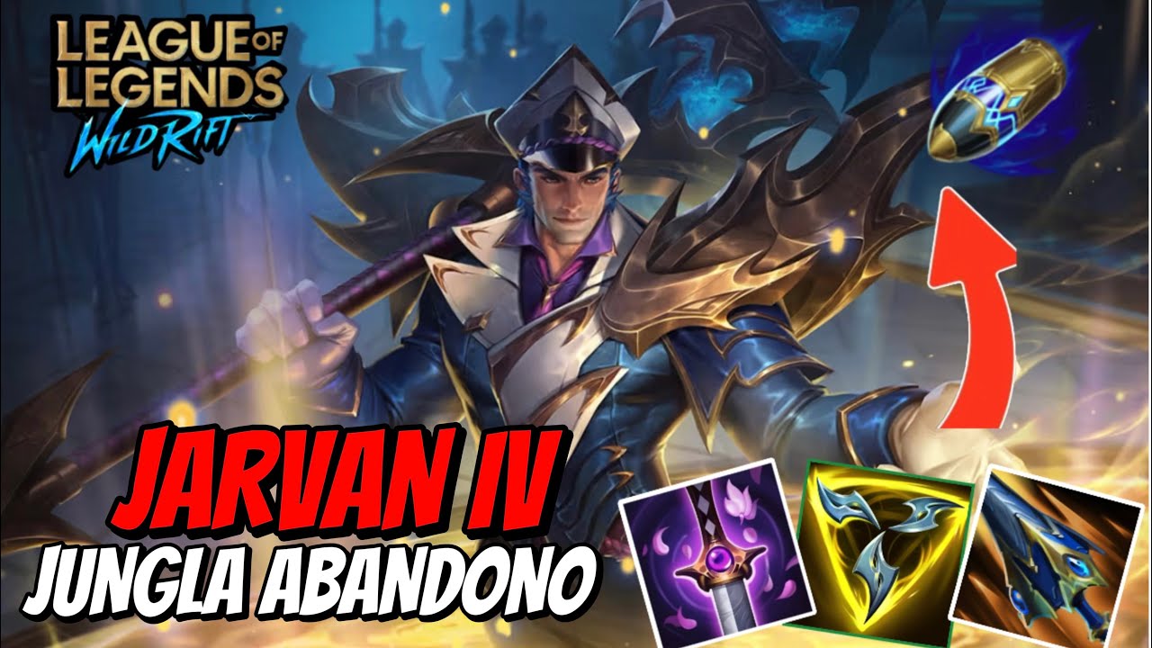 JARVAN IV JUNGLA ABANDONO | Wild Rift