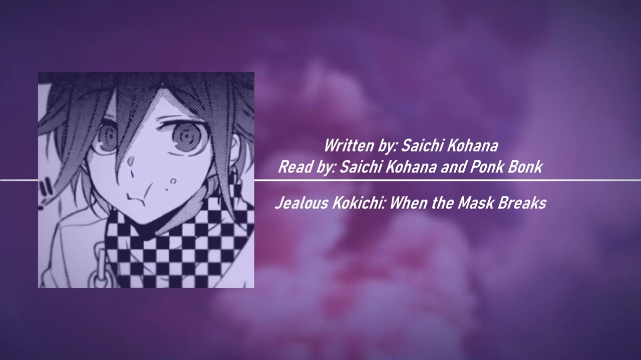 [Jealous Kokichi: When the Mask Breaks] Saiouma/Oumasai Fanfiction