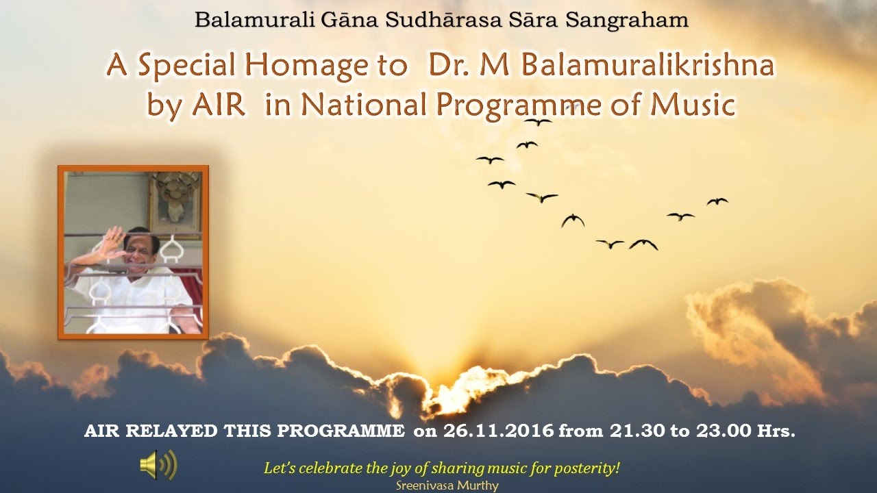 A special homage to Dr. M Balamuralikrishna by AIR - National Programme of Music - 26.11.2016