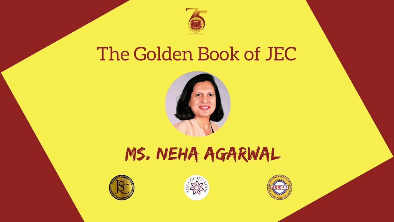 Neha Agarwal | The Golden Book of JEC | JECAA | JECSC
