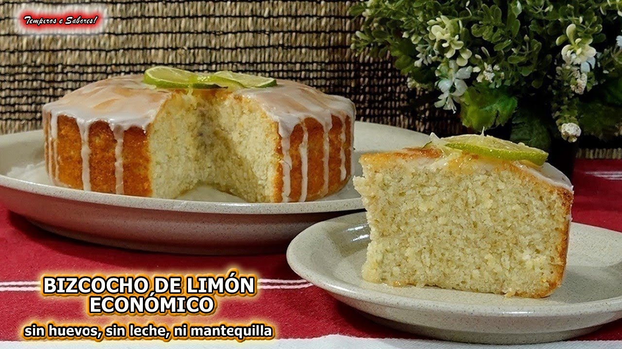 BIZCOCHO DE LIMÓN ECONÓMICO SIN HUEVOS, LECHE NI MANTEQUILLA LIGERO DELICIOSO, ESPONJOSO Y MUY FÁCIL