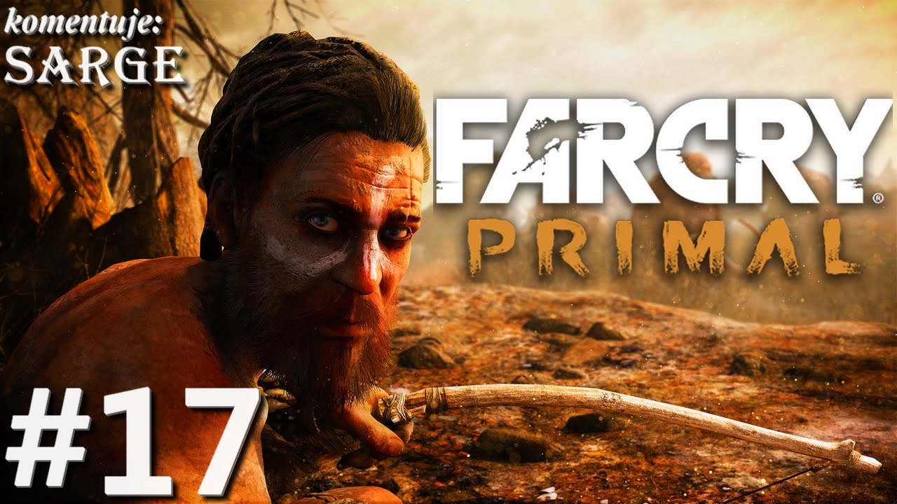 Zagrajmy w Far Cry Primal [PS4] odc. 17 - Zab&oacute;jcza proca