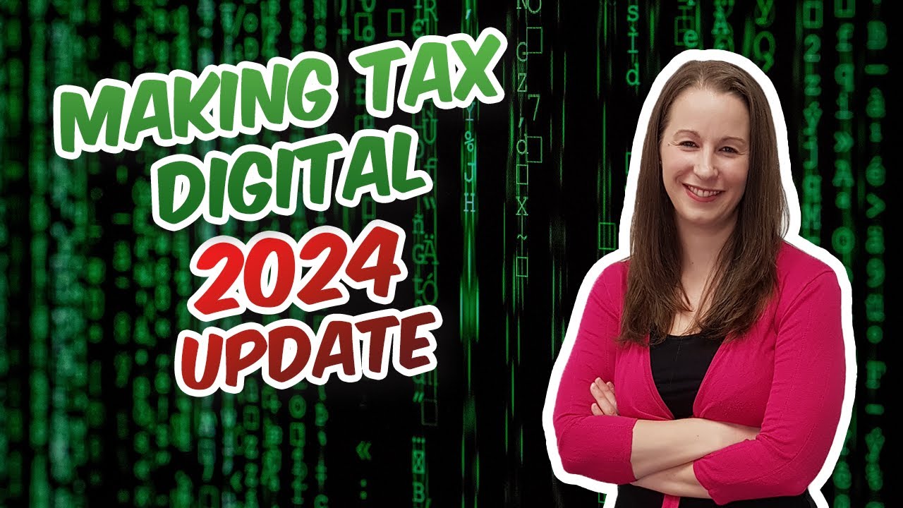 Making Tax Digital - The latest 2024
