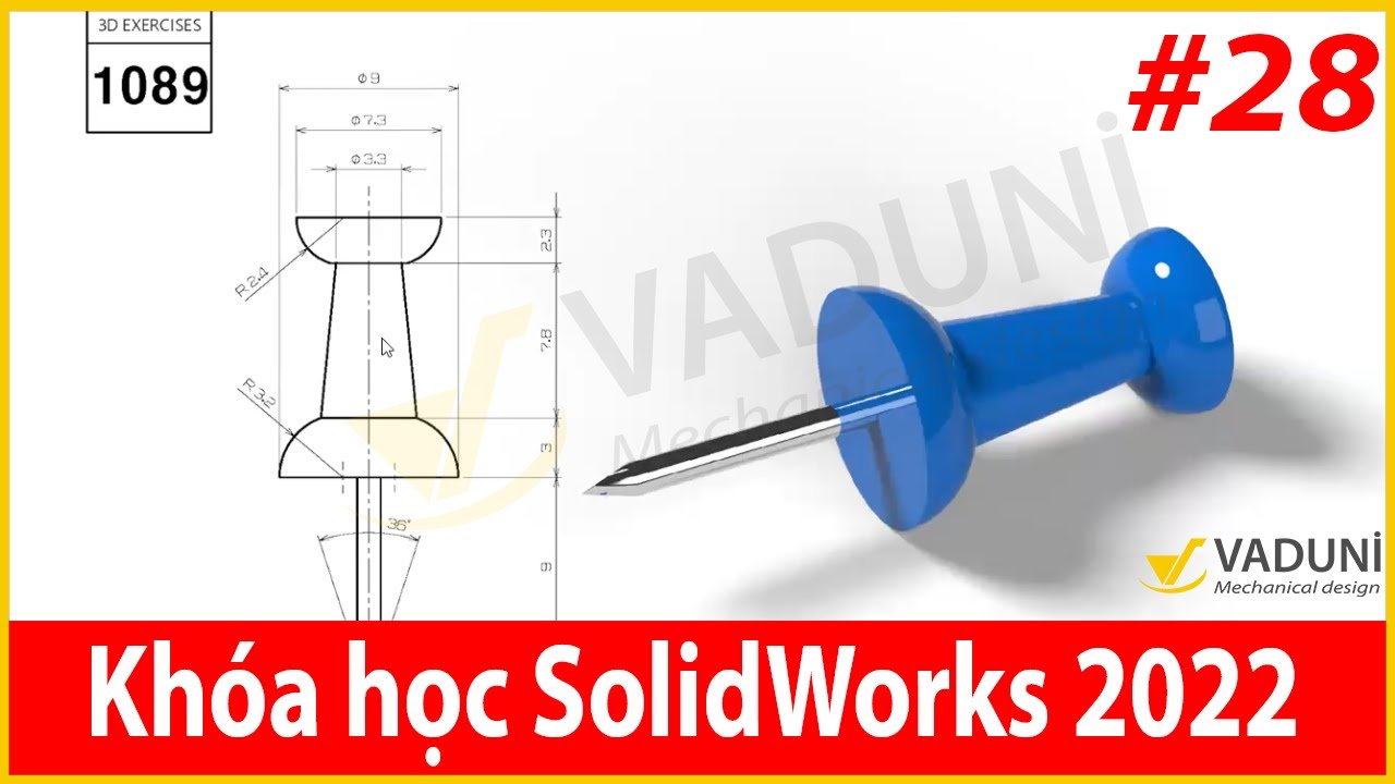 Khóa học Solidworks cơ bản | Bài 28: Hướng dẫn làm bài tập Solidworks