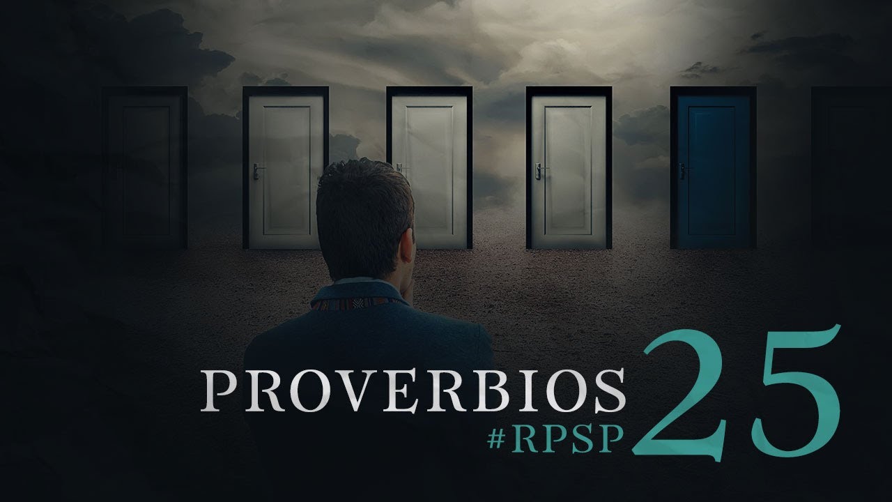 PROVERBIOS 25 Resumen Pr. Adolfo Suarez | Reavivados Por Su Palabra