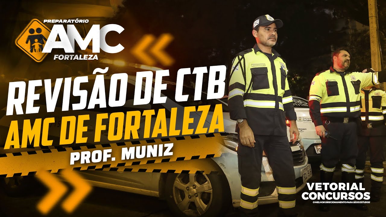 REVISÃO DE CTB | AMC de Fortaleza | PROF MUNIZ