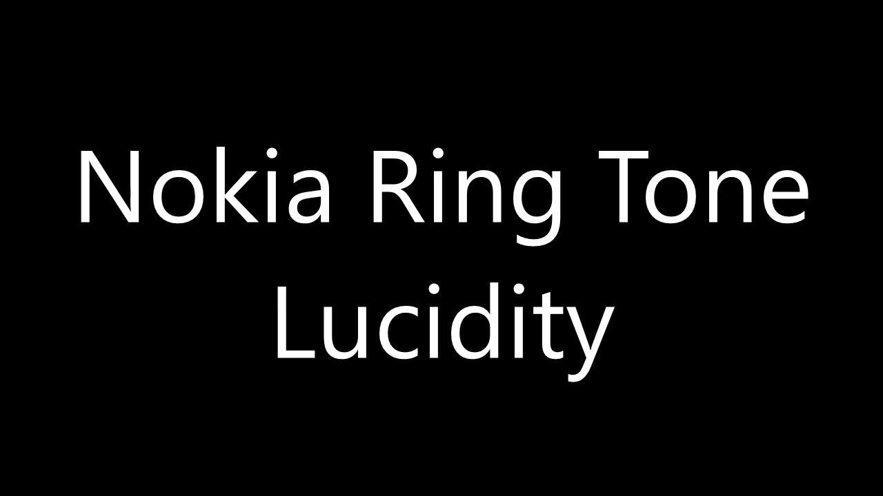 Nokia ringtone - Lucidity