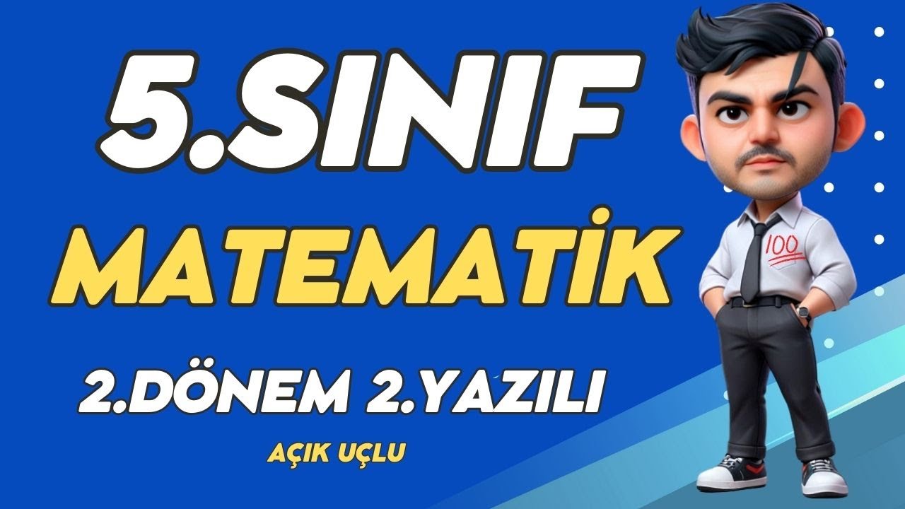 5. Sınıf Matematik 2. Dönem 2. Yazılıya Hazırlık 🧑‍🏫