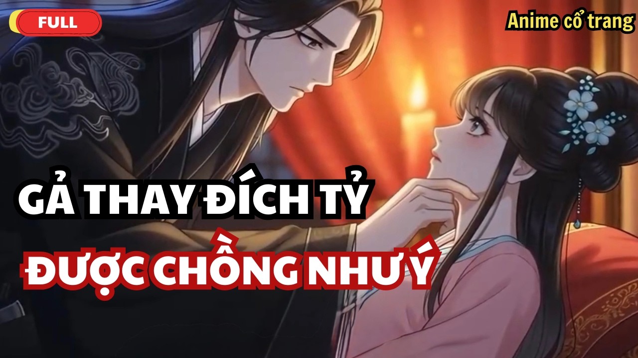 Tưởng Chỉ Gả Thay Đích Tỷ Đào Hôn, Ai Ngờ Vương Gia Đã Giăng Lưới Từ Lâu Full Trọn Bộ