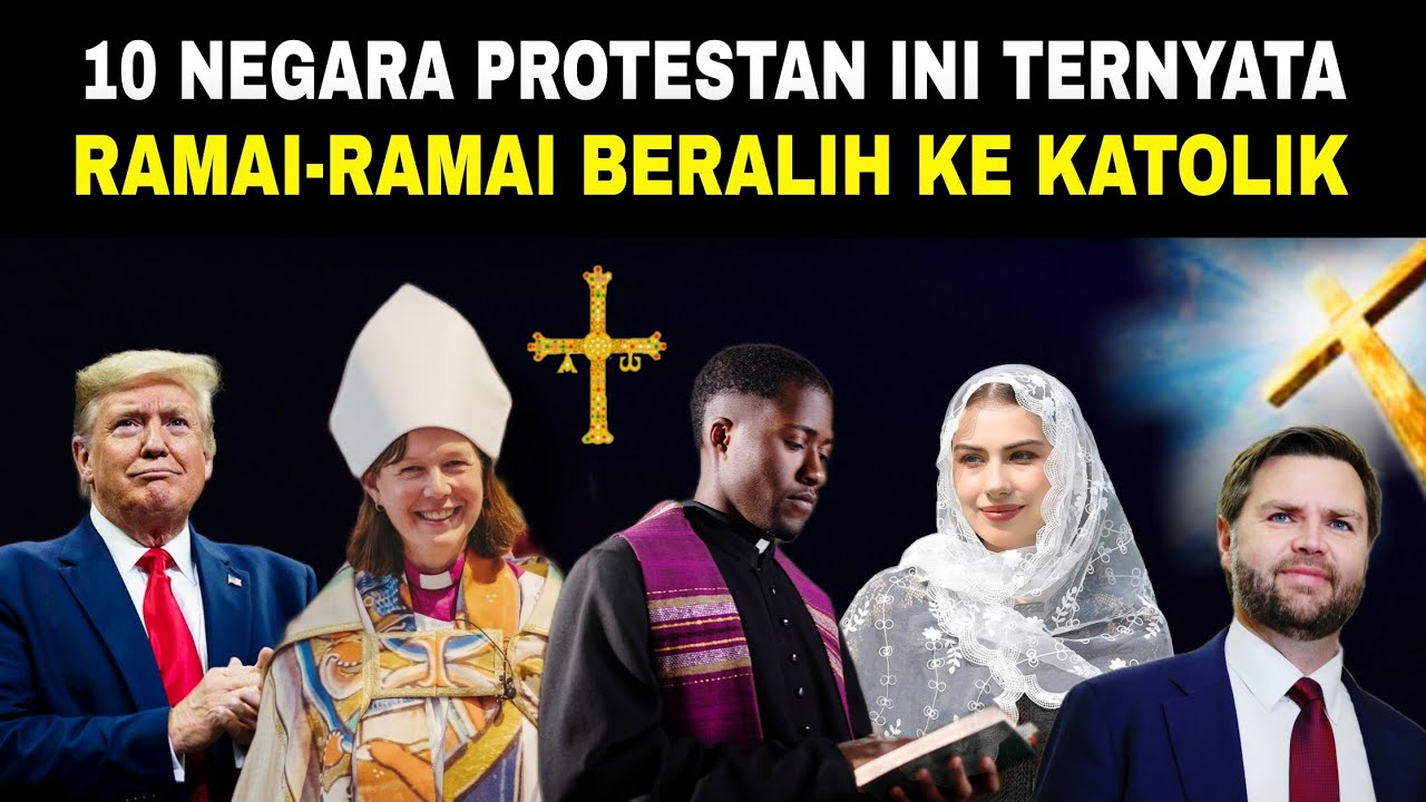 FENOMENA tak terduga: 10 NEGARA PROTESTAN yg kini banyak JADI KATOLIK‼️Mengapa? 