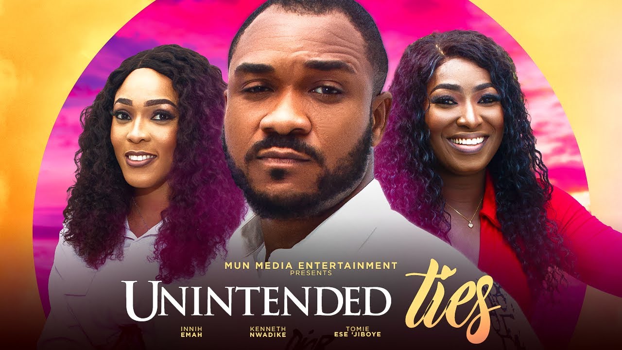 Unintended Ties - Kenneth Nwadike, Innih Emah, Tomie Ese 'Jiboye