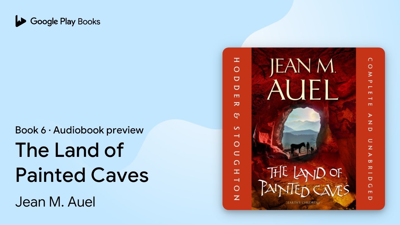 The Land of Painted Caves Book 6 by Jean M. Auel · Audiobook preview