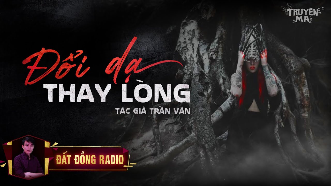 Đổi Dạ Thay Lòng | Truyện Ma Dân Gian Miền Tây | Nguyễn Huy