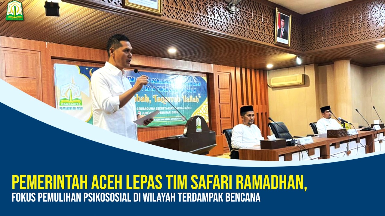 Pemerintah Aceh Lepas Tim Safari Ramadhan, Fokus Pemulihan Psikososial di Wilayah Terdampak Benca