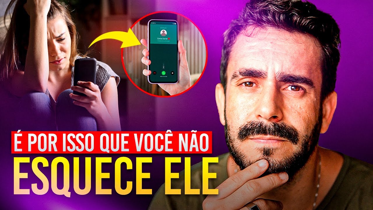 Como ESQUECER aquele HOMEM? - É por ISSO que você não esquece DELE
