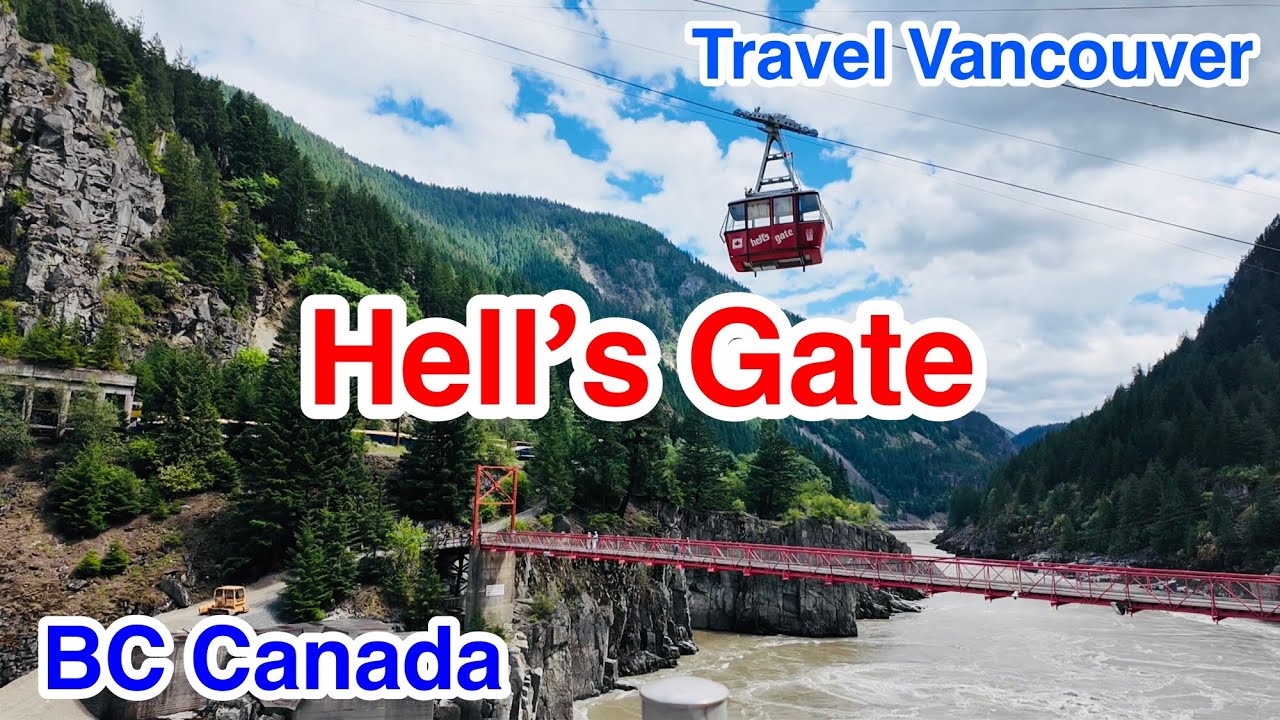 [Travel Vancouver] Hell’s Gate BC Canada