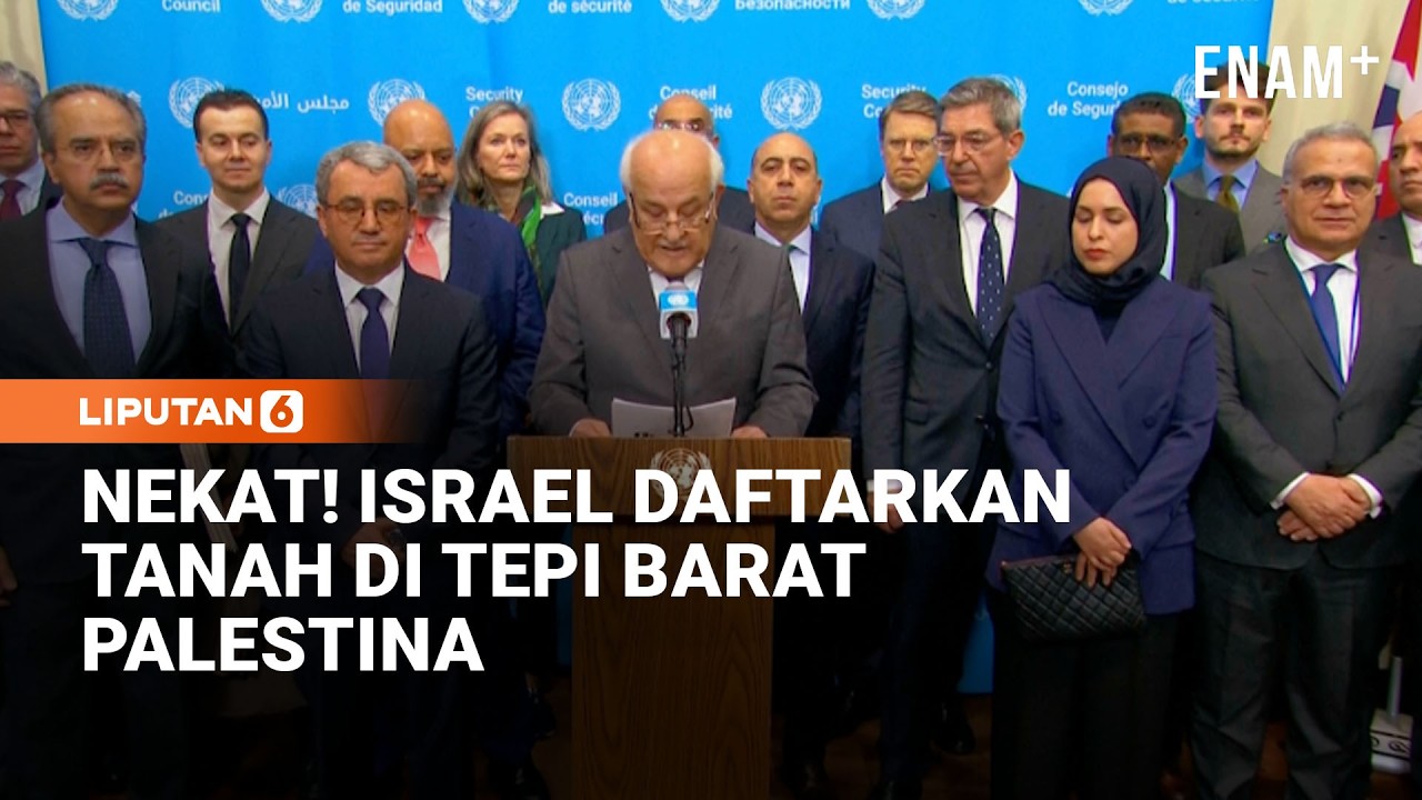 Israel Dikecam PBB Usai Nekat Daftarkan Tanah di Tepi Barat Palestina | Liputan6