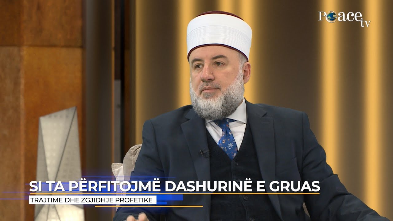 Trajtime dhe zgjidhje profetike | 07. Si ta përfitojmë dashurinë e gruas - Fadil Musliu