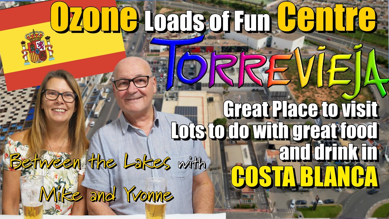Ozone Commercial Centre Torrevieja, Costa Blanca, Spain with Mike and Yvonne from Between the Lakes.