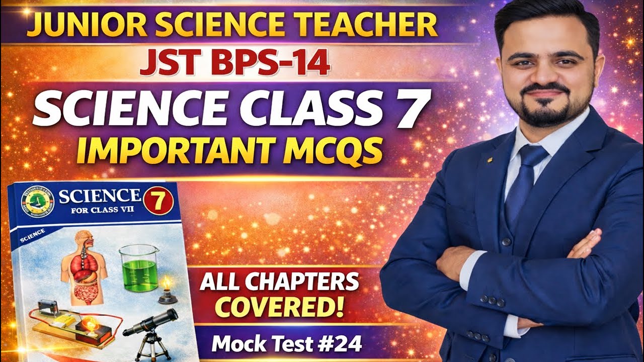 Mock Test#24 |Junior science teacher JST BPS-14 |Class 7 STBB complete book | Science mcqs for Exams