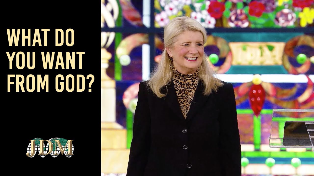 What Do You Want From God? | Cathy Duplantis